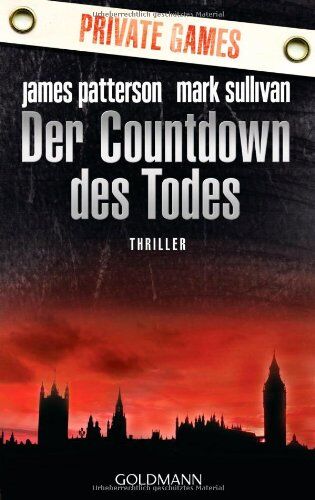 James Patterson - Der Countdown des Todes - Private Games: Thriller - Preis vom 17.10.2026 19:25:27 h