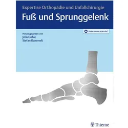 Expertise Fuss und Sprunggelenk, Ratgeber von Stefan Rammelt, Jörn Dohle