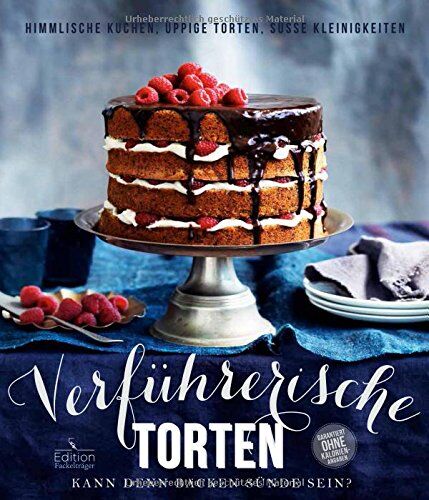Edition Fackelträger - Verführerische Torten: Kann denn Backen Sünde sein? - Himmlische Kuchen, üppige Torten und süße Kleinigkeiten - Preis vom 09.10.2026 07:28:09 h