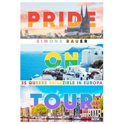 Pride On Tour, Taschenbuch von Simone Bauer, Conbook Medien, 978-3-95889-475-4