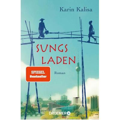 Sungs Laden, Taschenbuch von Karin Kalisa, Droemer Taschenbuch, 978-3-426-30566-9
