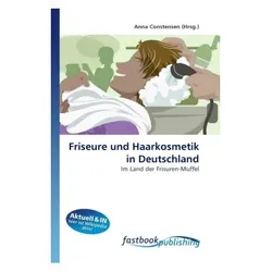 Friseure und Haarkosmetik in Deutschland, Fachbücher von Anna Constensen