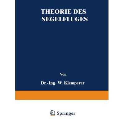 Theorie des Segelfluges, Taschenbuch von W. Klemperer, Springer Berlin, 978-3-642-50488-4