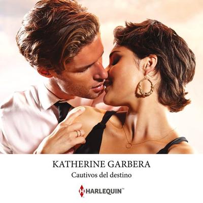 Cautivos del destino - Katherine Garbera, Audio, 9788410627703
