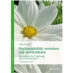 Hochsensibilität verstehen und wertschätzen, Ratgeber von Ulrike Hensel