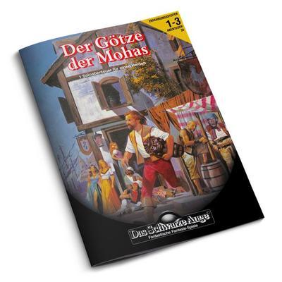DSA2 - Der Götze der Mohas (remastered), Taschenbuch von Sven Wasner, Ulisses Medien und Spiel Distribution GmbH, 978-3-9873259-3-9
