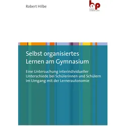 Hilbe:Selbst organisiertes Lernen am Gy, Fachbücher von Robert Hilbe