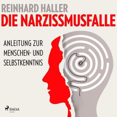 Die Narzissmusfalle: Anleitung zur Menschen- und Selbstkenntnis - Reinhard Haller, Audio, 9788728210765