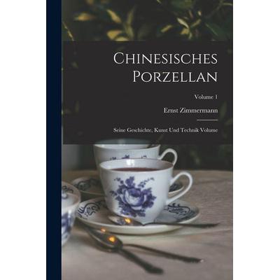 Chinesisches Porzellan, Taschenbuch von Ernst Zimmermann, Legare Street Press, 978-1-01-607824-5