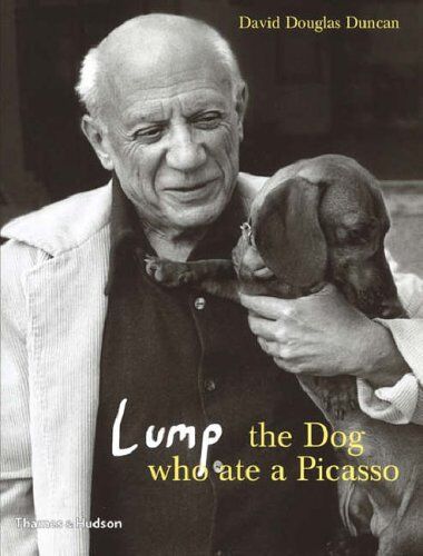 Duncan, David Douglas - Lump : The Dog who ate a Picasso - Preis vom 17.10.2026 19:25:27 h
