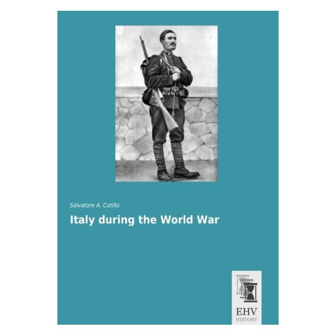 EHV-History Italy during the World War (Englisch, Softcover, Salvatore A Cotillo) (55562957)