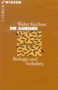 Walter Kirchner - Die Ameisen: Biologie und Verhalten - Preis vom 09.10.2026 07:28:09 h