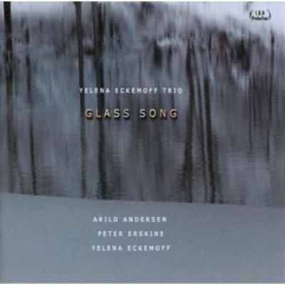Glass Song - Yelena Eckemoff Trio, CD