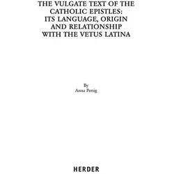 The Vulgate Text of the Catholic Epistles, Fachbücher von Anna Persig