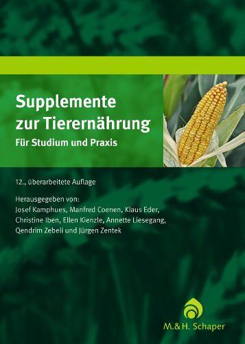 Kamphues, Prof. Dr. Josef - Supplemente zur Tierernährung: Für Studium und Praxis - Preis vom 09.10.2026 07:28:09 h
