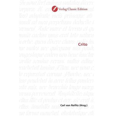 Crito, Taschenbuch von , Classic Edition, 978-3-86932-691-7