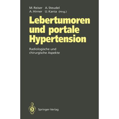 Lebertumoren und portale Hypertension, Taschenbuch von , Springer Berlin, 978-3-642-77835-3