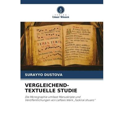 VERGLEICHEND-TEXTUELLE STUDIE, Taschenbuch von Surayyo Dustova, Verlag Unser Wissen, 978-620-6-06516-6