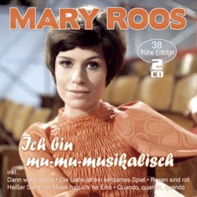 Ich bin mu-mu-musikalisch-38 frühe Erfolge - Mary Roos, CD