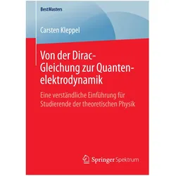 Von der Dirac-Gleichung zur Quantenelektrodynamik, Fachbücher von Carsten Kleppel