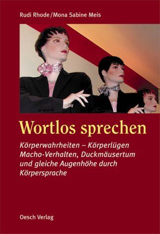Rudi Rhode - Wortlos sprechen: Körperwahrheiten - Körperlügen - Preis vom 14.10.2026 23:07:16 h