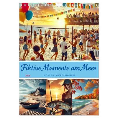 Fiktive Momente am Meer (Wandkalender 2026 DIN A4 hoch), CALVENDO Monatskalender