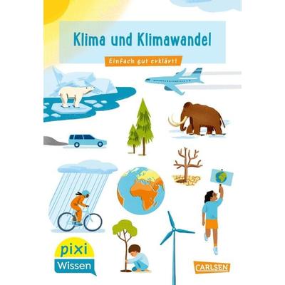 Pixi Wissen 110: Klima und Klimawandel, Taschenbuch von Eva Bade, Carlsen, 978-3-551-24211-2