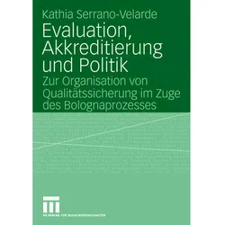 Evaluation, Akkreditierung und Politik, Fachbücher von Kathia Serrano-Velarde