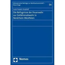 Die Befugnisse der Feuerwehr zur Gefahrenabwehr in Nordrhein-Westfalen, Fachbücher von Justin Frederic Doppmeier (geb. Strathoff)