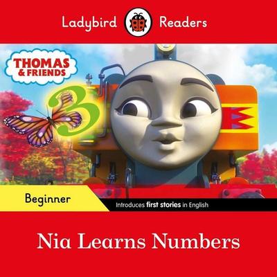 Ladybird Readers Beginner Level - Thomas the Tank Engine - Nia Learns Numbers (ELT Graded Reader), Taschenbuch von Ladybird,Thomas the Tank Engine,