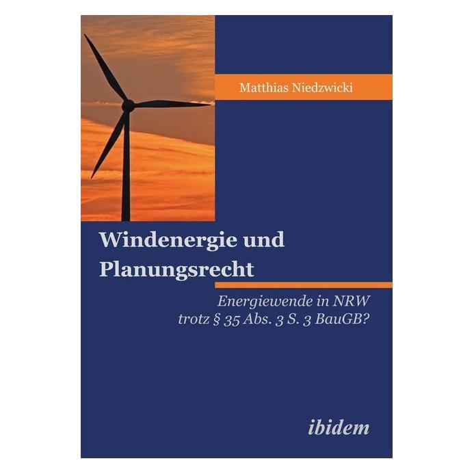 ibidem Windenergie und Planungsrecht (Deutsch, Matthias Niedzwicki, 2014) (51346521)