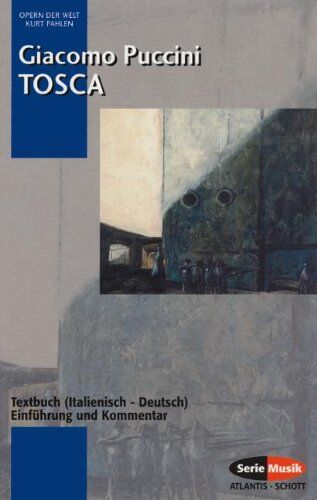 Kurt Pahlen - Tosca: Einführung und Kommentar. Textbuch/Libretto.: Textbuch (Italienisch-Deutsch) (Opern der Welt) - Preis vom 13.10.2026 11:25:28 h