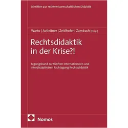 Rechtsdidaktik in der Krise?!, Fachbücher von Hermann Astleitner, Jörg Zumbach, Patrick Warto, Ines Zeitlhofer