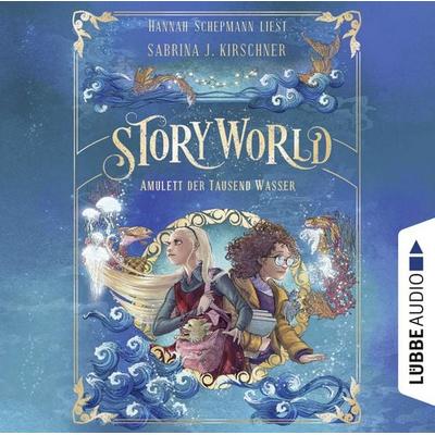 Amulett der Tausend Wasser - StoryWorld, Teil 1 - Sabrina J. Kirschner, Audio, 9783754005828