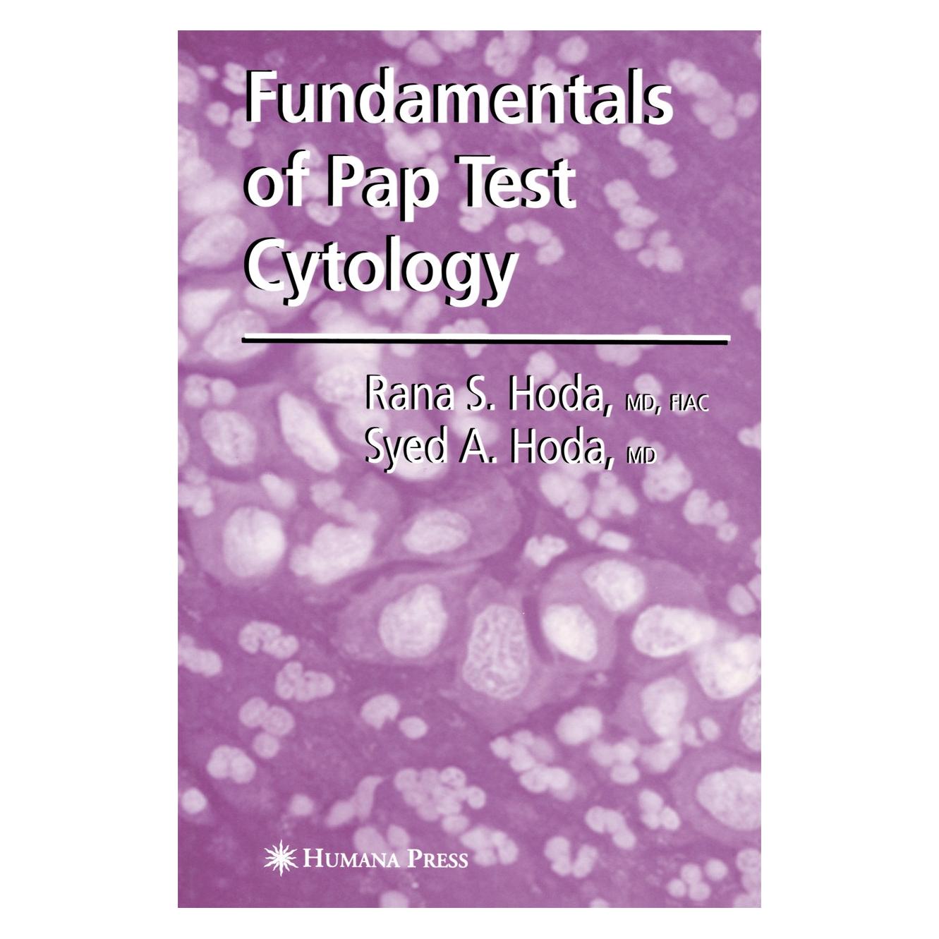 Springer Fundamentals of Pap Test Cytology (Englisch, Hardcover, Rana S. Hoda, Syed A. Hoda) (9781588299598)