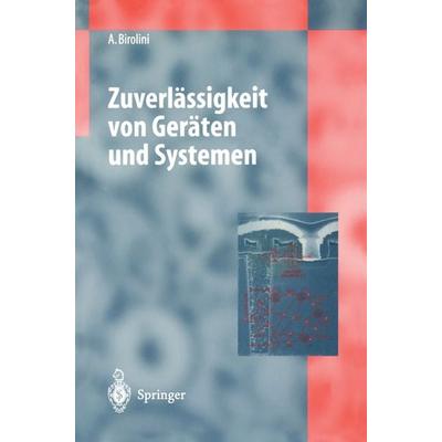 Zuverlässigkeit von Geräten und Systemen, Taschenbuch von Alessandro Birolini, Springer Berlin, 978-3-540-60997-1