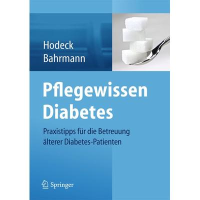 Pflegewissen Diabetes, Taschenbuch von , Springer Berlin, 978-3-642-38408-0