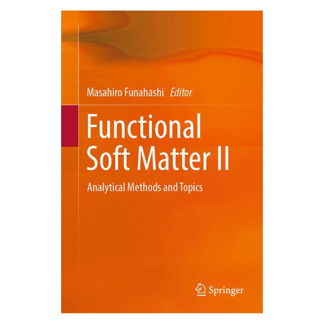 Springer Functional Soft Matter II (Englisch, Hardcover, Masahiro Funahashi) (70015336)