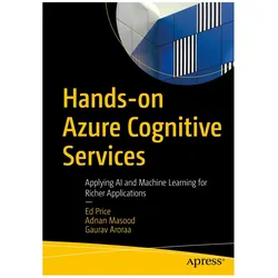 Hands-on Azure Cognitive Services, Fachbücher von Gaurav Aroraa, Ed Price, Adnan Masood