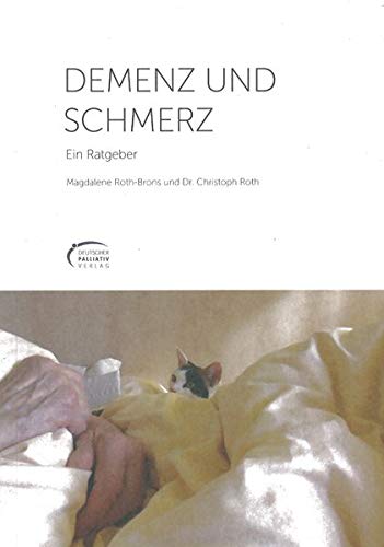Magdalena Roth-Brons - Demenz und Schmerz: Ein Ratgeber - Preis vom 11.10.2026 15:43:13 h
