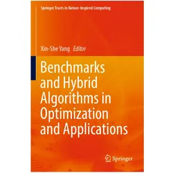 Benchmarks and Hybrid Algorithms in Optimization and Applications, Fachbücher von XIN-SHE YANG