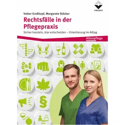 Rechtsfälle in der Pflegepraxis, Fachbücher von Margarete Stöcker, Volker Grosskopf