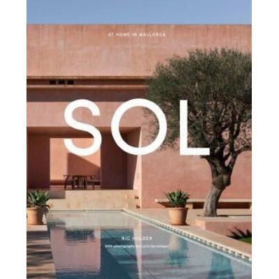 SOL, Gebundene Ausgabe von Nicola Holden, Hardie Grant London Ltd., 978-1-74379-927-7