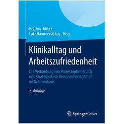 Klinikalltag und Arbeitszufriedenheit, Fachbücher von Bettina Dilcher