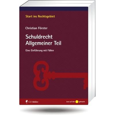 Schuldrecht - Allgemeiner Teil, Taschenbuch von Christian Förster, C.F. Müller