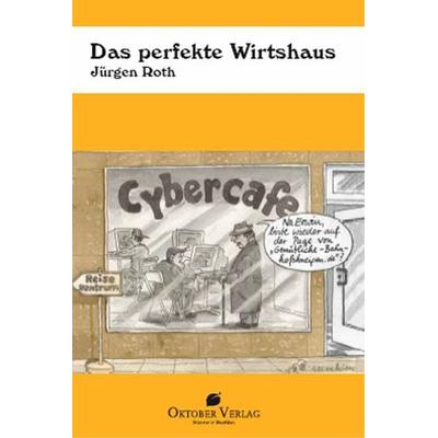 Das perfekte Wirtshaus, Taschenbuch von Jürgen Roth, Oktober, 978-3-938568-89-7