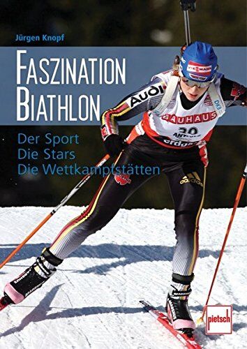 Jürgen Knopf - Faszination Biathlon: Der Sport - Die Stars - Die Wettkampfstätten - Preis vom 11.10.2026 15:43:13 h