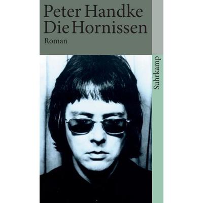 Die Hornissen, Taschenbuch von Peter Handke, Suhrkamp, 978-3-518-36916-6