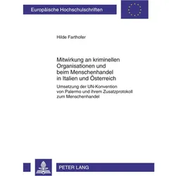 Mitwirkung an kriminellen Organisationen und beim Menschenhandel in Italien und Österreich, Fachbücher von Hilde Farthofer
