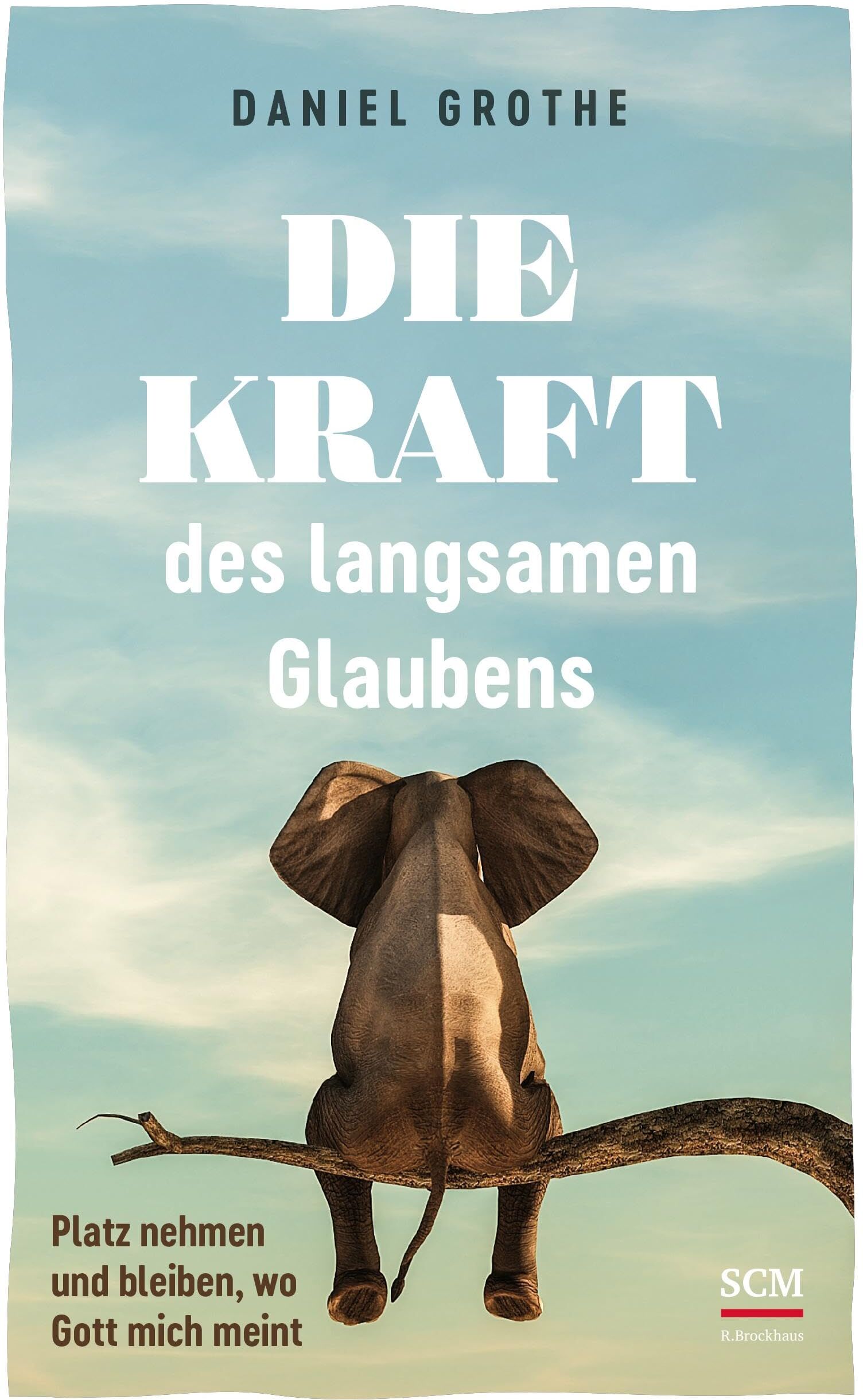 Daniel Grothe - Die Kraft des langsamen Glaubens: Platz nehmen und bleiben, wo Gott mich meint - Preis vom 09.10.2026 07:28:09 h